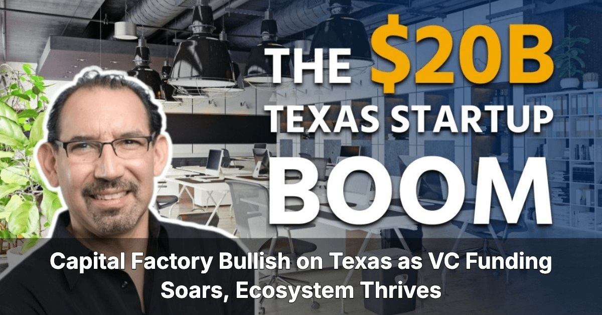 Texas Venture Capital Reaches $20 Billion in 2025 as Austin Leads with $8 Billion Funding