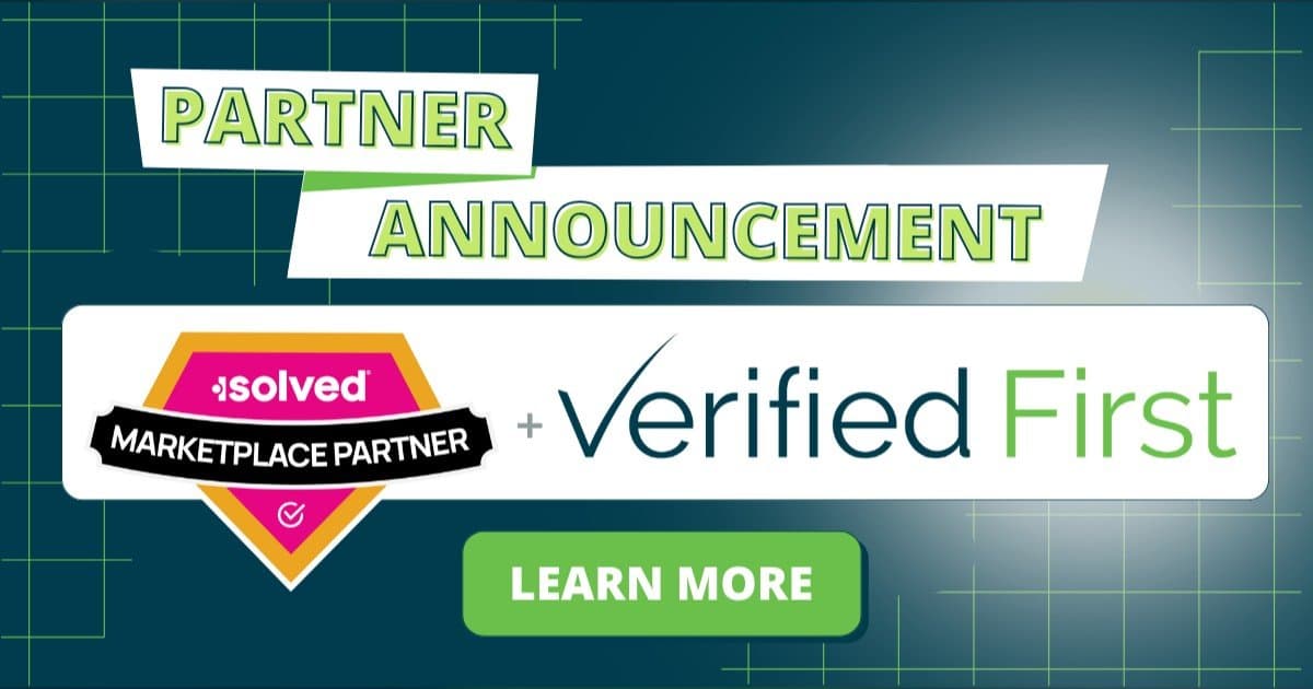 Verified First and isolved Partnership Streamlines Employee Screening and Compliance Processes