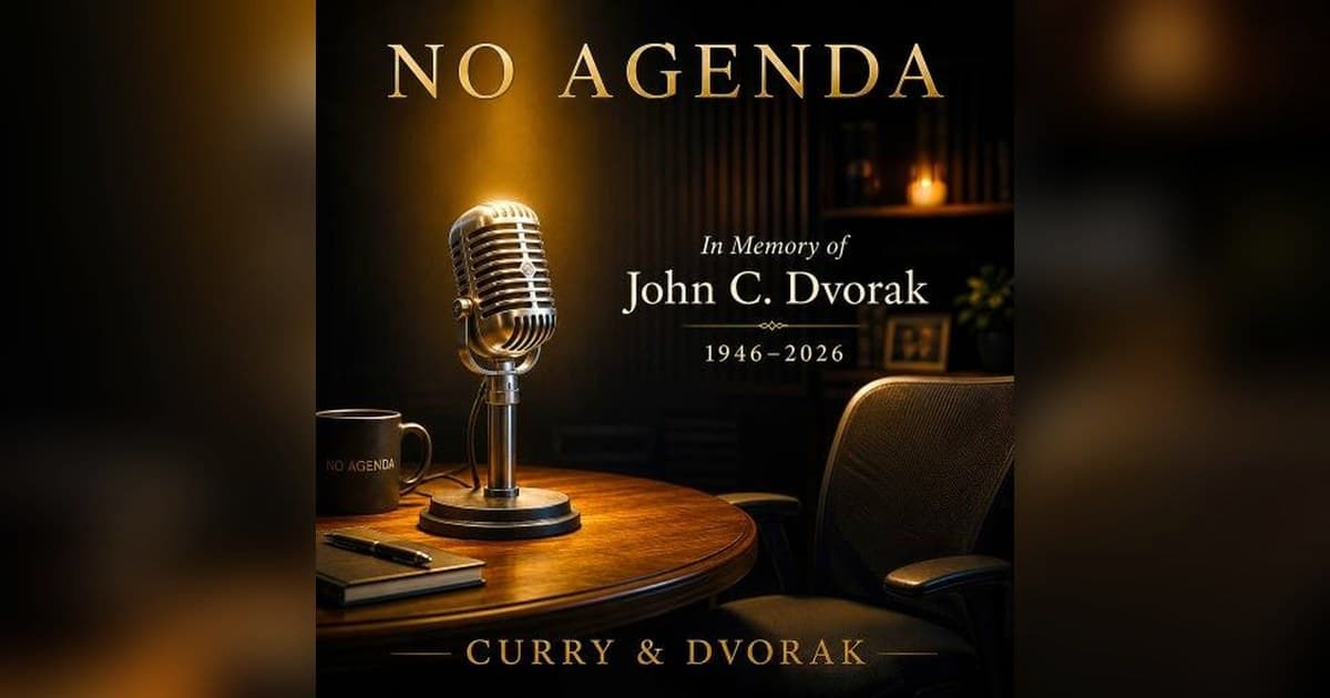 No Agenda Honors John C. Dvorak in Memorial Episode