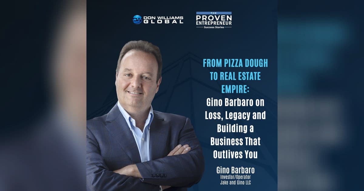 From Pizza to Real Estate: Gino Barbaro's Legacy