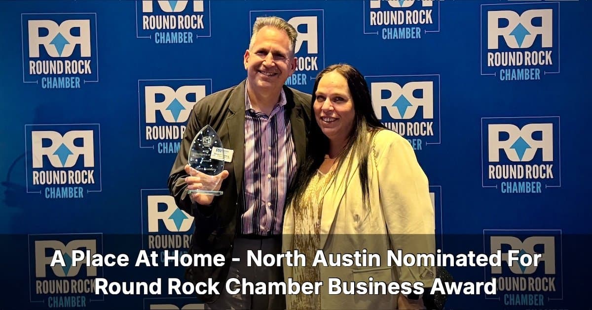 North Austin Home Care Agency Earns Prestigious Chamber Award